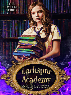 cover image of Larkspur Academy Complete Series